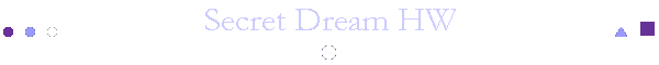 Secret Dream HW