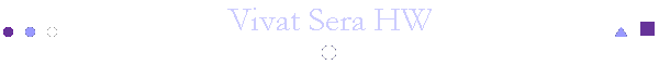 Vivat Sera HW